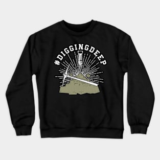 Digging Deep Mining Crewneck Sweatshirt